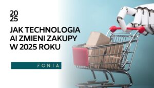 Jak technologia AI zmieni zakupy online w 2025 roku?