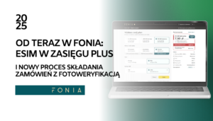 eSIM w plus i nowy proces składania zamówień z fotoweryfikacją